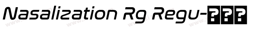 Nasalization Rg Regu字体转换 Nasalization Rg Regu字体转换